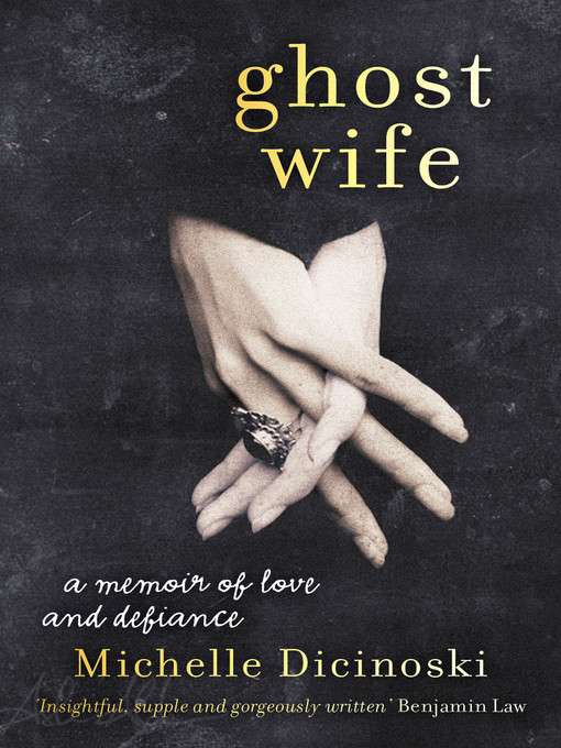 Title details for Ghost Wife by Michelle Dicinoski - Available